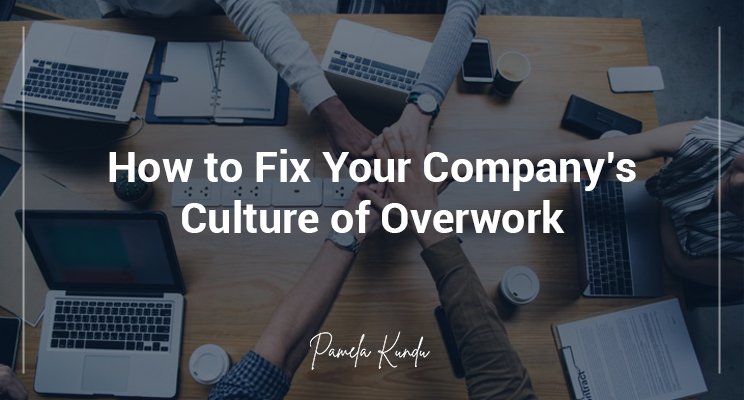 Fix Your Company’s Culture